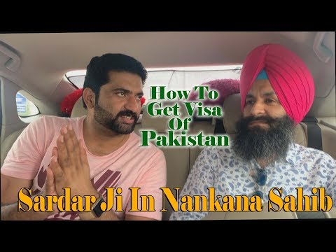 How To Get Visa Of Pakistan || Sardar Ji In Pakistan || Baljit Singh USA iN Nankana Sahib